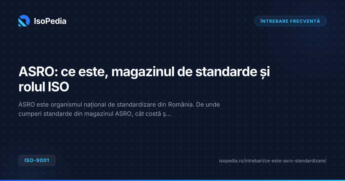 Ce este ASRO si ce rol are in standardizarea ISO? | IsoPedia