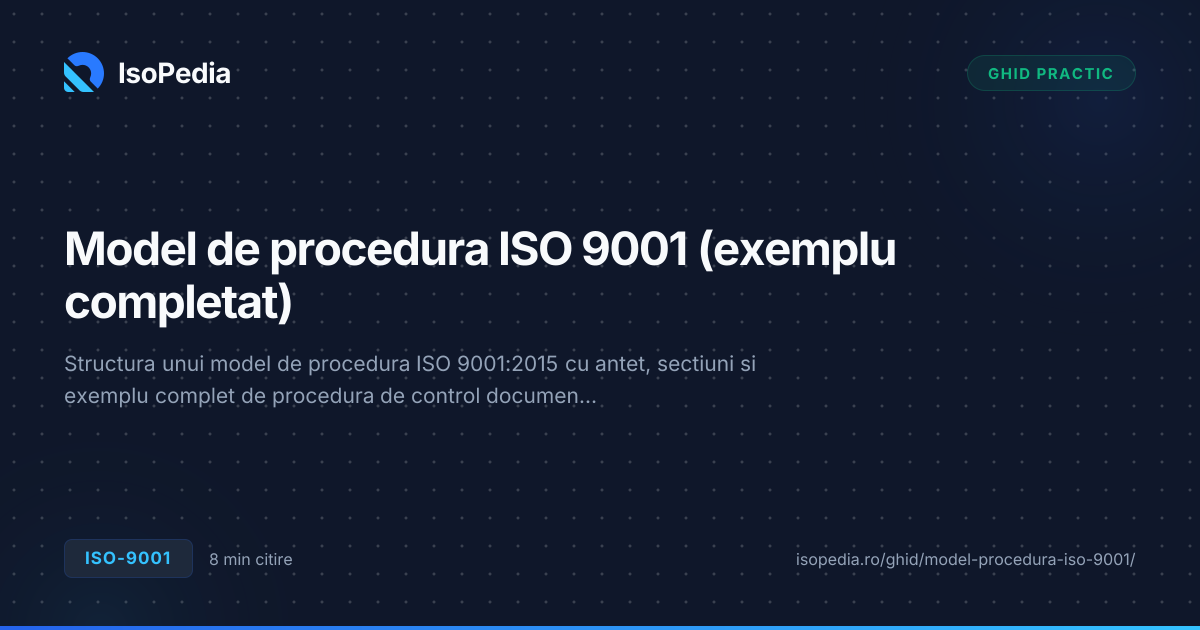 Model de procedura ISO 9001 (exemplu completat) | IsoPedia